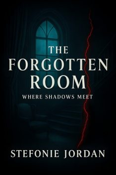 The Forgotten Room, Stefonie Jordan