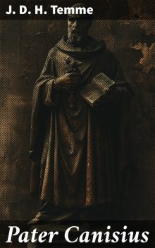 Pater Canisius, J.D. H. Temme