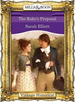 The Rake's Proposal, Sarah Elliott