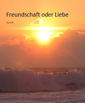 Freundschaft oder Liebe, Jutta Dorn