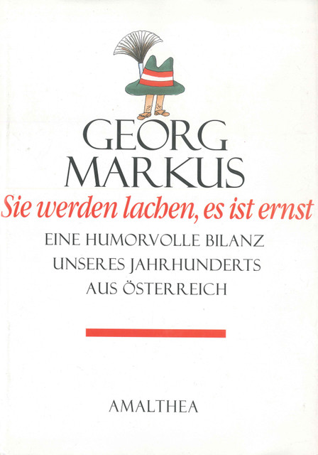 Sie werden lachen, es ist ernst, Georg Markus