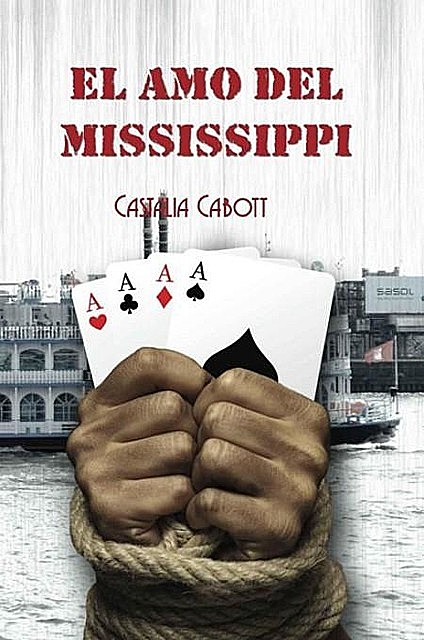 El amo del Mississippi, Castalia Cabott