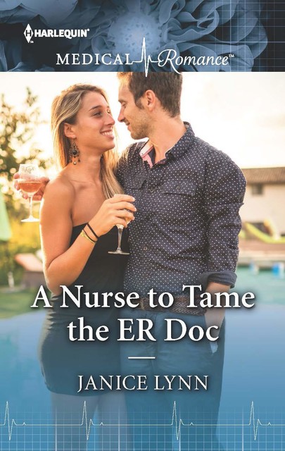 A Nurse to Tame the ER Doc, Janice Lynn