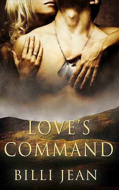 Love's Command: Part One: A Box Set, Billi Jean