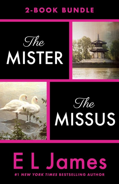 The Mister & The Missus: 2-Book Bundle, E.L.James