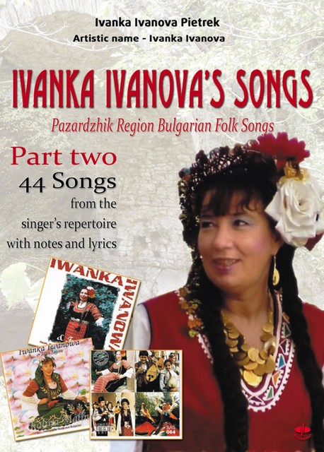 Ivanka Ivanova's Songs – part two, Ivanka Ivanova Pietrek