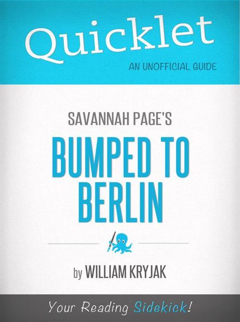 Quicklet on Savannah Page's Bumped to Berlin (CliffNotes-like Summary), William Kryjak