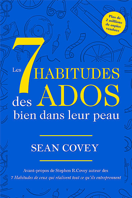 Les 7 Habitudes Des Ados Bien Dans Leur Peau, Sean Covey