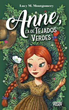 Anne, la de Tejados Verdes, Lucy M. Montgomery