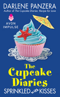 The Cupcake Diaries: Sprinkled with Kisses, Darlene Panzera
