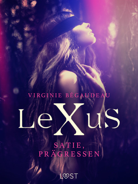 LeXuS: Satie, Prägressen – Erotisk dystopi, Virginie Bégaudeau