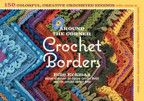 Around the Corner Crochet Borders, Edie Eckman