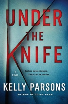 Under the Knife, Kelly Parsons