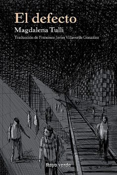 El defecto, Magdalena Tulli