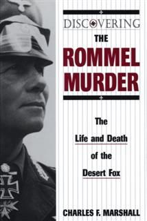 Discovering the Rommel Murder, Charles Marshall