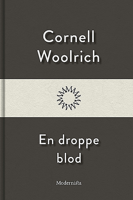 En droppe blod, Cornell Woolrich