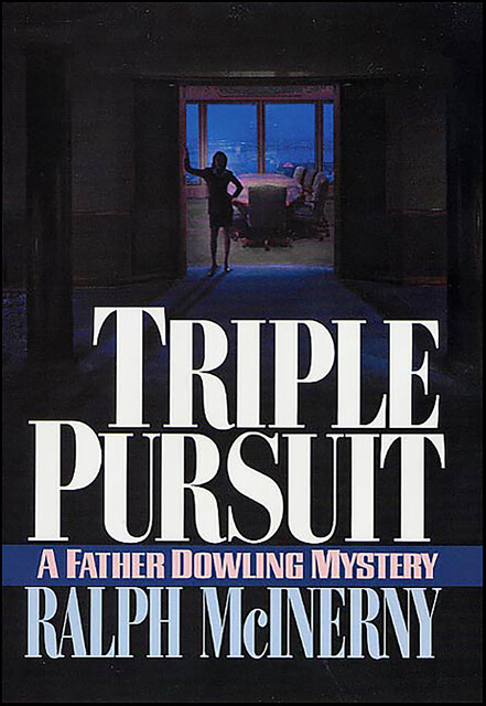 Triple Pursuit, Ralph McInerny