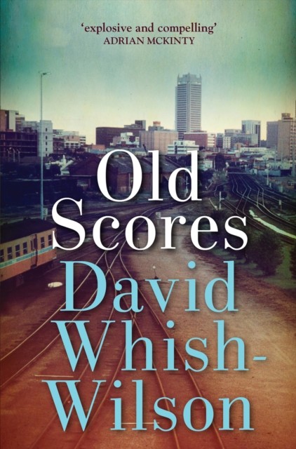 Old Scores, David Whish-Wilson