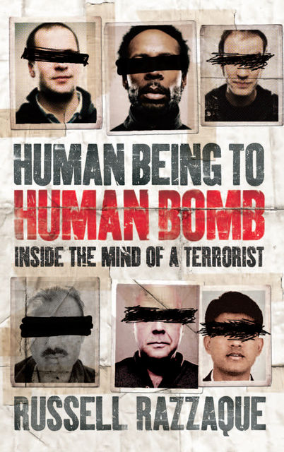 Human Being to Human Bomb, Russell Razzaque