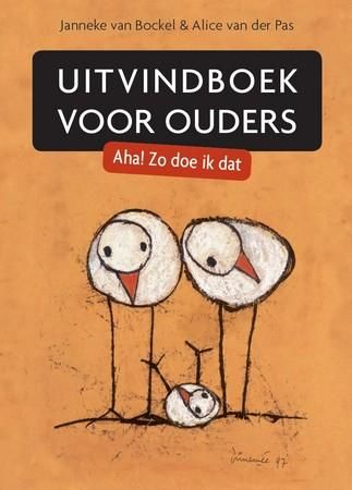 Uitvindboek voor ouders, Alice van der Pas, Janneke van Bockel