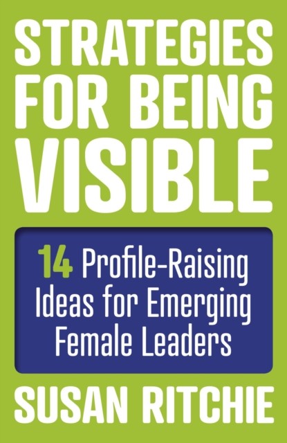 Strategies for Being Visible, Susan Ritchie