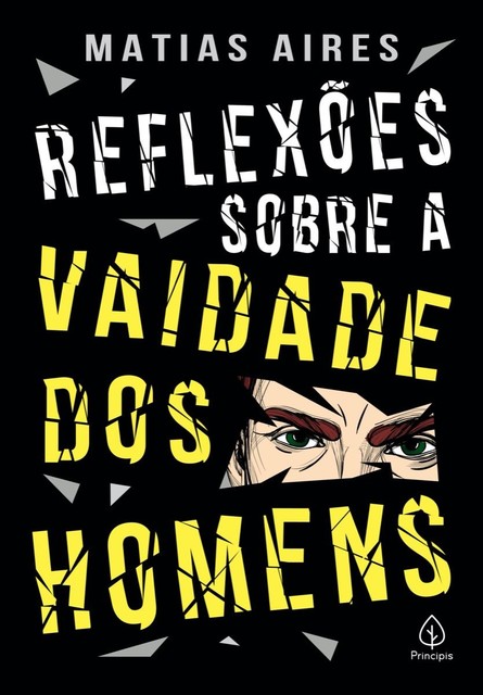 Reflexões sobre a vaidade dos homens, Matias Aires