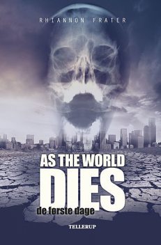 As the World Dies #1: De første dage, Rhiannon Frater