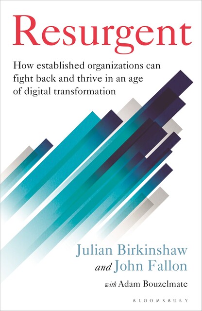 Resurgent, Julian Birkinshaw, John Fallon