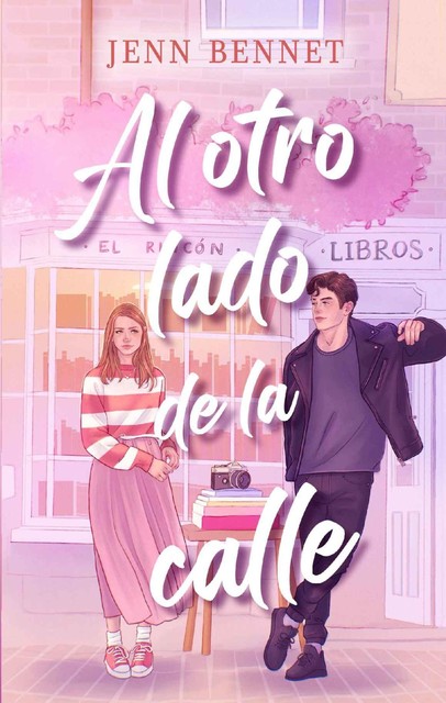 Al otro lado de la calle, Jenn Bennett