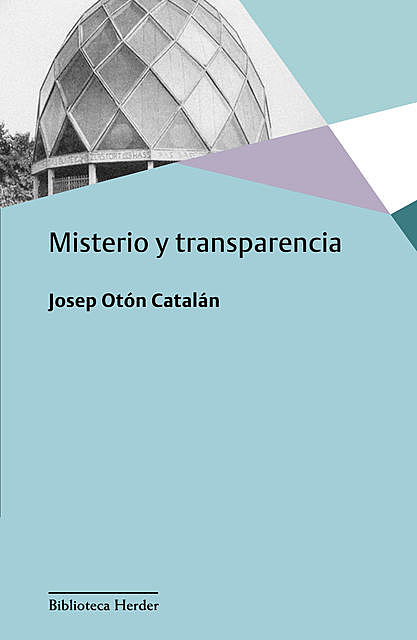 Misterio y transparencia, Josep Otón