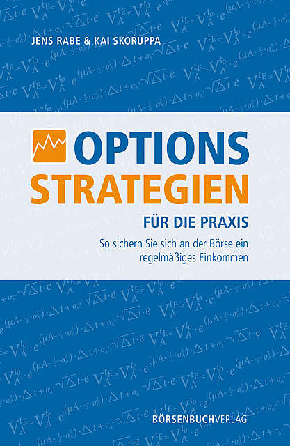 Optionsstrategien für die Praxis, Jens Rabe, Kai Skoruppa