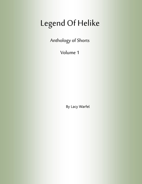 Legend Of Helike, Lacy Warfel