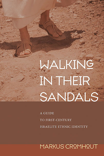 Walking in Their Sandals, Markus Cromhout