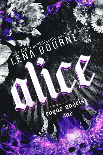 Alice (Rogue Angels MC, Book 3), Lena Bourne
