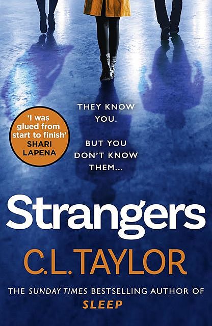 Strangers, C.L. Taylor