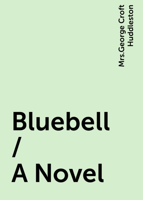 Bluebell / A Novel, 