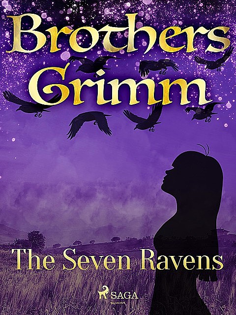 The Seven Ravens, Brothers Grimm