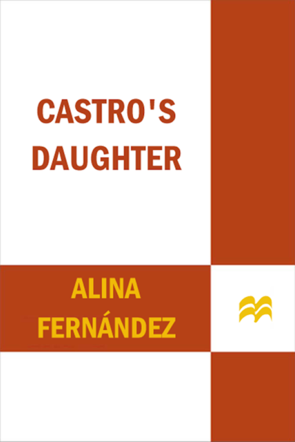 Castro's Daughter, Alina Fernández