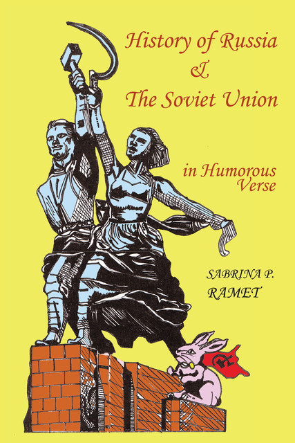 History of Russia & the Soviet Union in Humorous Verse, Sabrina P. Ramet