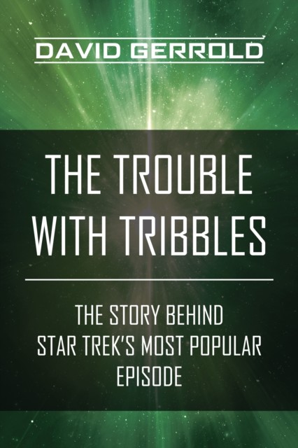 The Trouble with Tribbles, David Gerrold