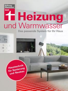 Heizung und Warmwasser – Das passende System für Ihr Haus, niedrigere Heizkosten und Klimaschutz dank energieeffizienter Planung, Karl-Gerhard Haas, Jochen Letsch