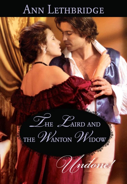 The Laird and the Wanton Widow, Ann Lethbridge