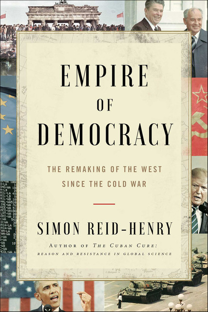 Empire of Democracy, Simon Reid-Henry