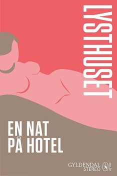 Lysthuset – En nat på hotel, Anna Bridgwater, Susanne Cordes
