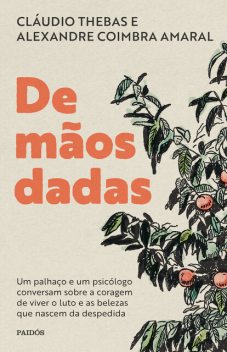 De mãos dadas, Alexandre Coimbra Amaral, Claudio Thebas