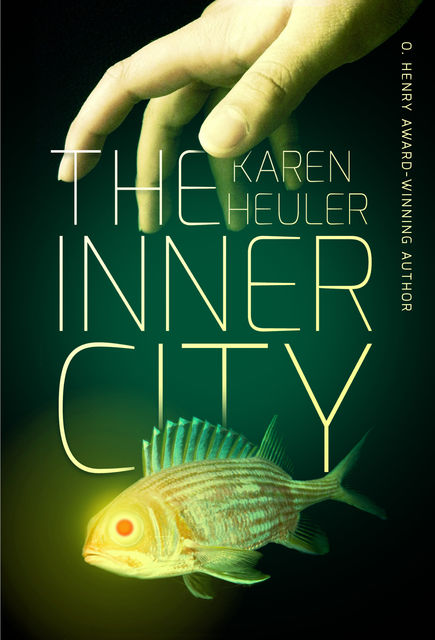 The Inner City, Karen Heuler