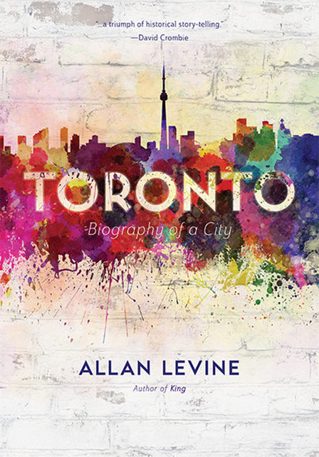 Toronto, Allan Levine