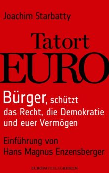 Tatort Euro, Joachim Starbatty