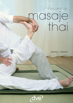 El gran libro del masaje thai, Arnaud L'Hermitte