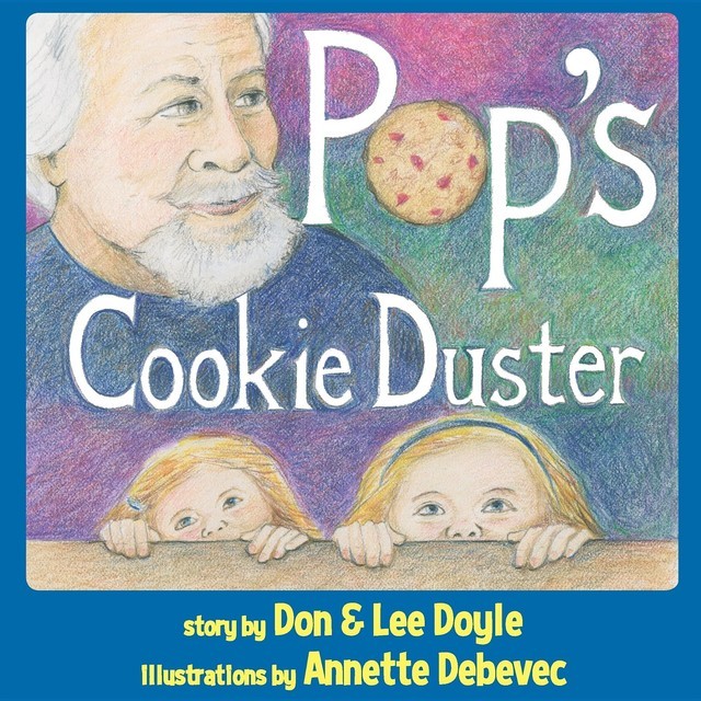 Pop's Cookie Duster, Don Doyle, Lee Doyle